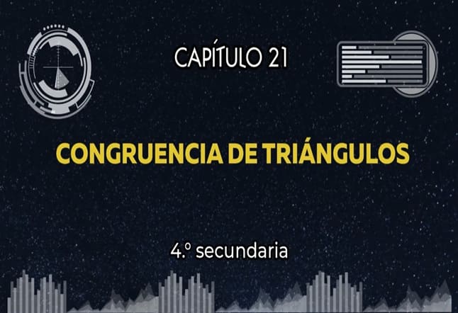 Capítulo N. ° 21 - Congruencia de Triángulos